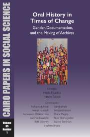 Oral History in Times of Change: Gender, Documentation, and the Making of Archives