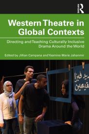 Western Theatre in Global Contexts, Directing and Teaching Culturally Inclusive Drama Around the World